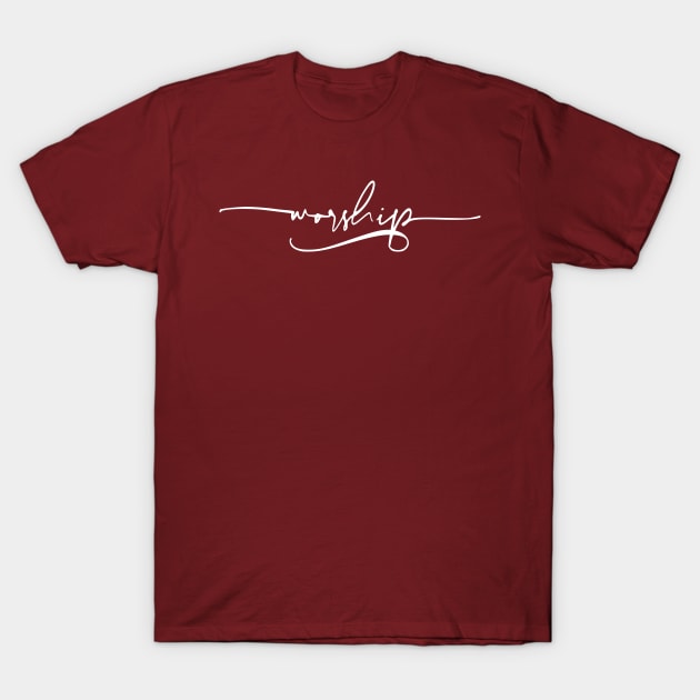 Worship by Lifeline T-Shirt by Lifeline/BoneheadZ Apparel